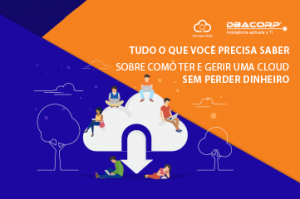 DBACorp - Como gerir uma Cloud